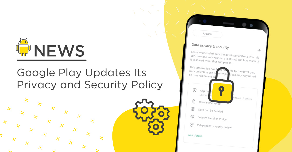 A cartoon graphic of a smartphone with a yellow cartoon lock on it and the text "News: Google Play Updates Its Privacy and Security Policy"